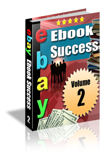 Ebay Ebook Success: Volume 2!!